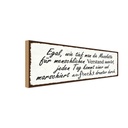 Holzschild 10x27 cm Egal wie tief man die Messlatte Spruch Zitat