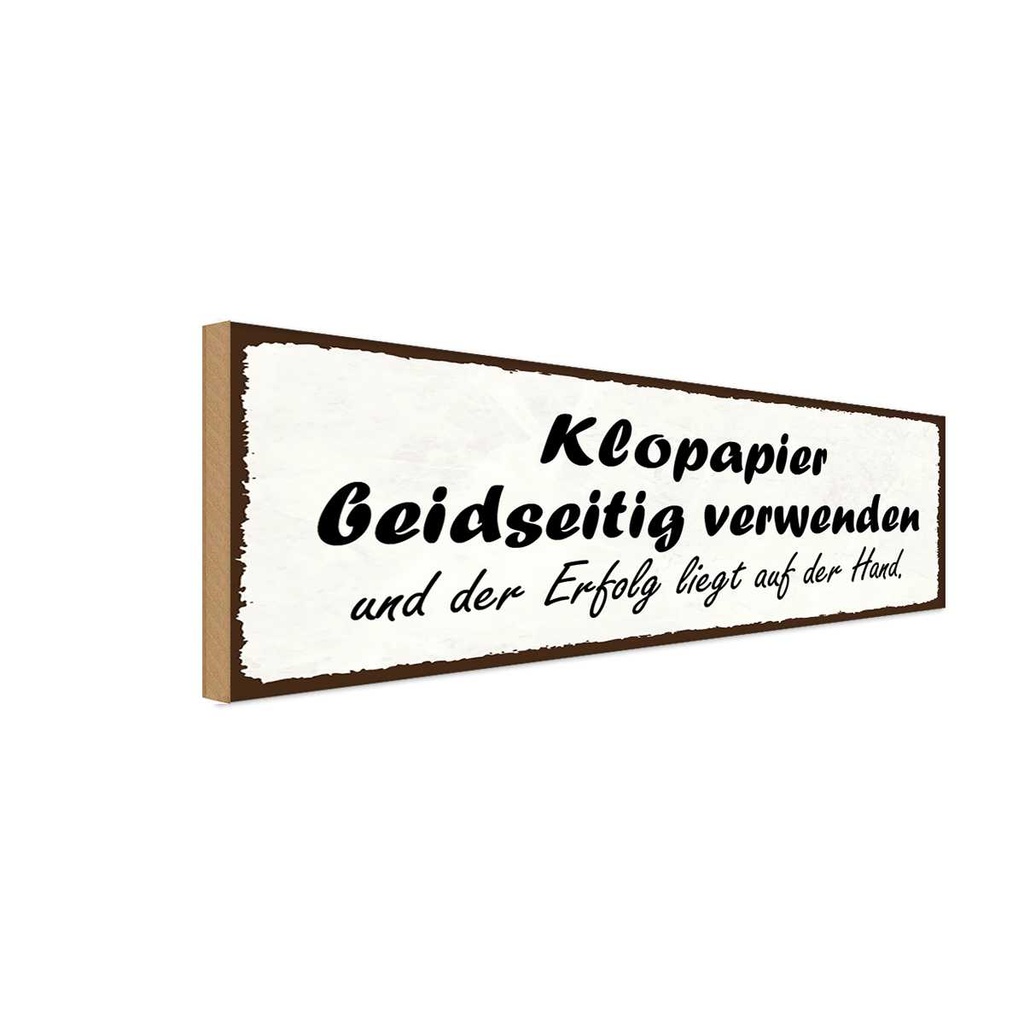 Holzschild 10x27 cm Klopapier beidseitig verwenden Warnschild Hinweisschild