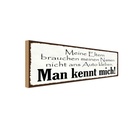 Holzschild 10x27 cm Meine Eltern man kennt mich Familie Freunde