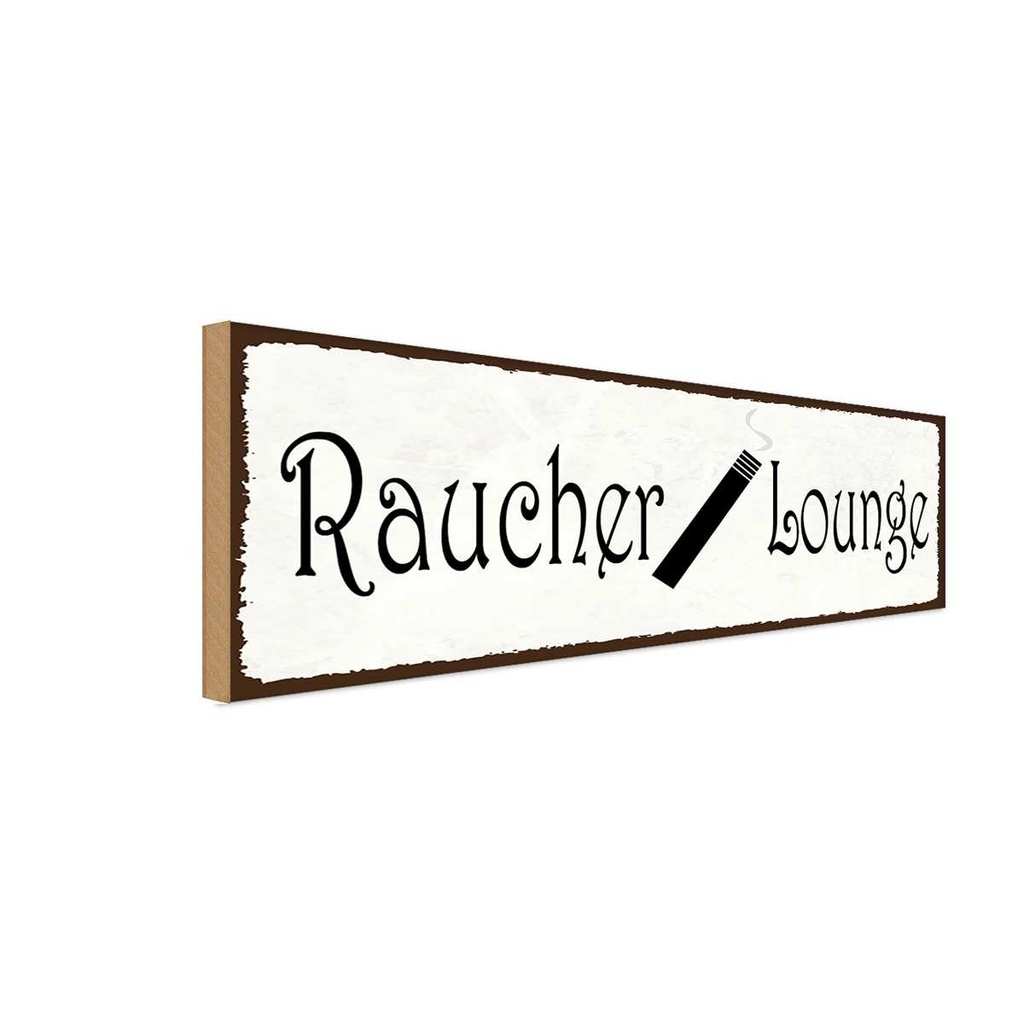 Holzschild 10x27 cm Raucher Lounge Outdoor Camping