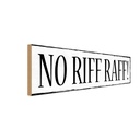 Holzschild 10x27 cm NO RIFF RAFF! Dekoration