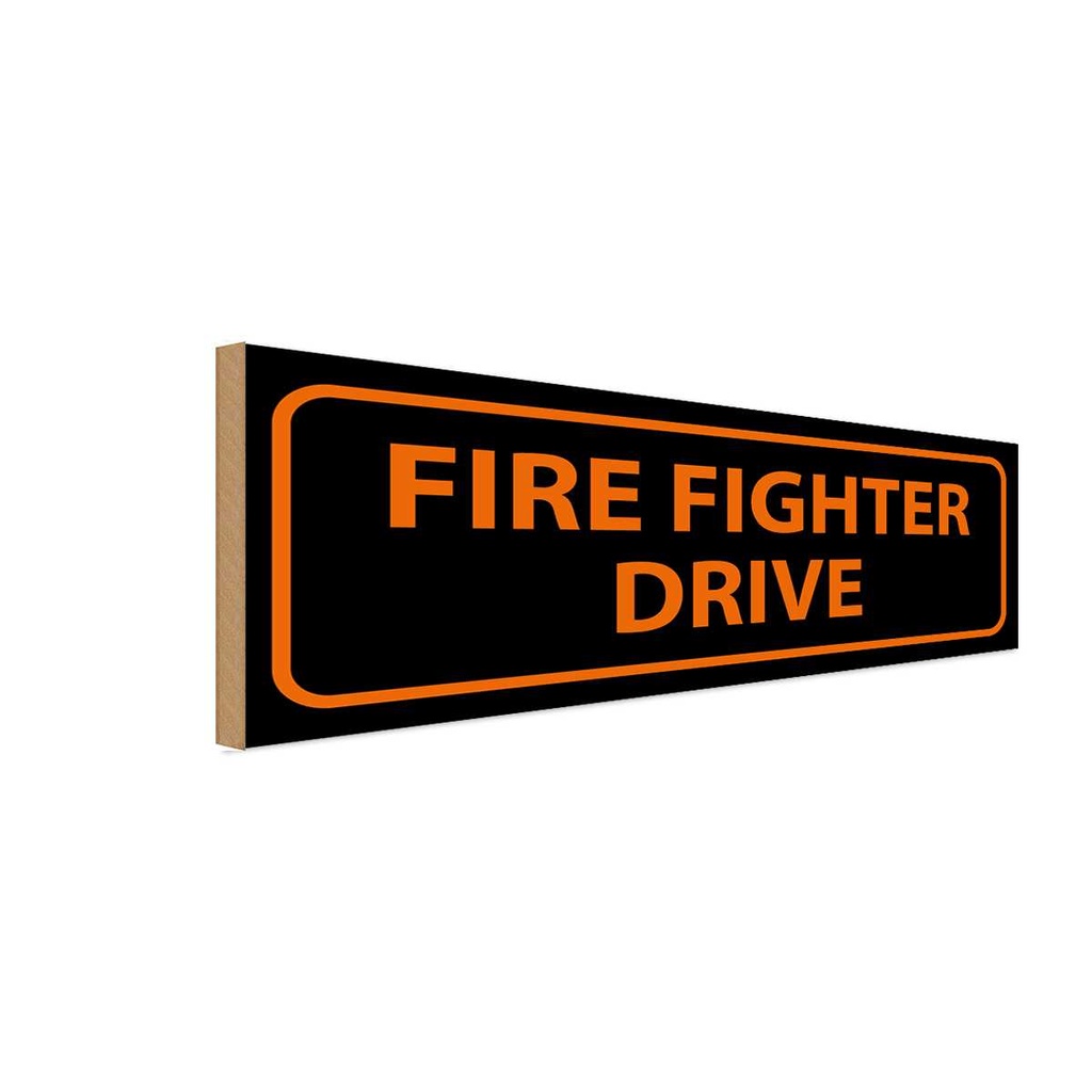 Holzschild 10x27 cm Fire fighter drive Dekoration