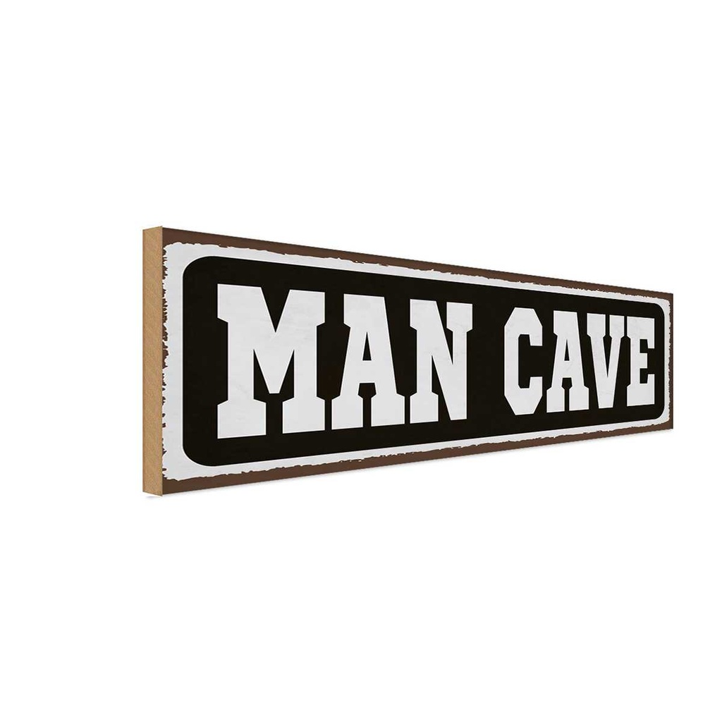 Holzschild 10x27 cm Man Cave Männer Höhle Frauen