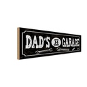 Holzschild 10x27 cm Dad´s Garage open 24 Hours Auto Werkstatt