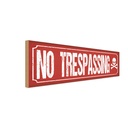 Holzschild 10x27 cm No trespassing Warnschild Hinweisschild