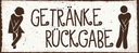 Holzschild 10x27 cm Getränke Rückgabe Essen Trinken