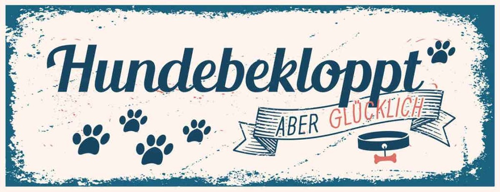 Holzschild 10x27 cm Hundebekloppt aber Glücklich blau Tier Haustier