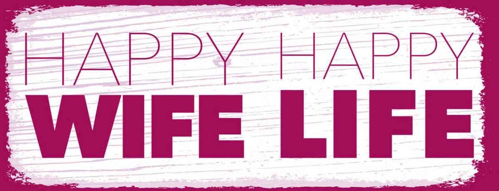 Holzschild 10x27 cm Frau Happy wife Life Männer Frauen