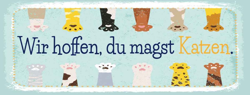 Holzschild 10x27 cm Katze wir hoffen du magst Katzen Tier Haustier