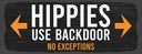 Holzschild 10x27 cm Hippies use backdoor Dekoration