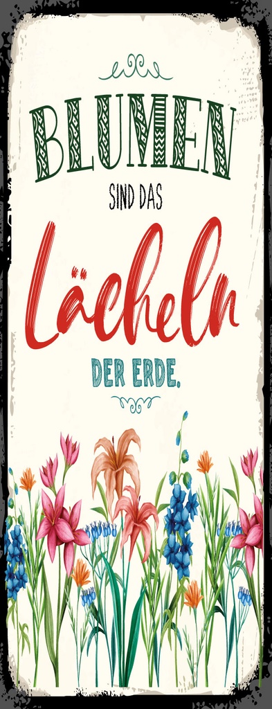 [LA-1810462-H] Holzschild 27x10 cm Blumen sind das Lächeln der Erde