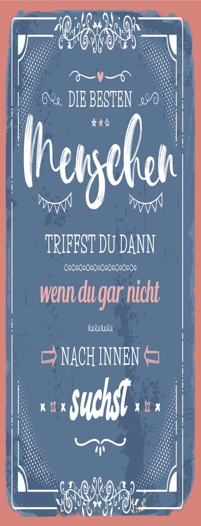 [LA-1810499-H] Holzschild 27x10 cm die besten Menschen triffst du