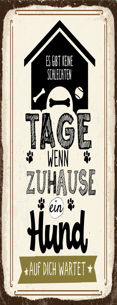 [LA-1810503-H] Holzschild 27x10 cm Wenn zuhause ein Hund auf dich wartet
