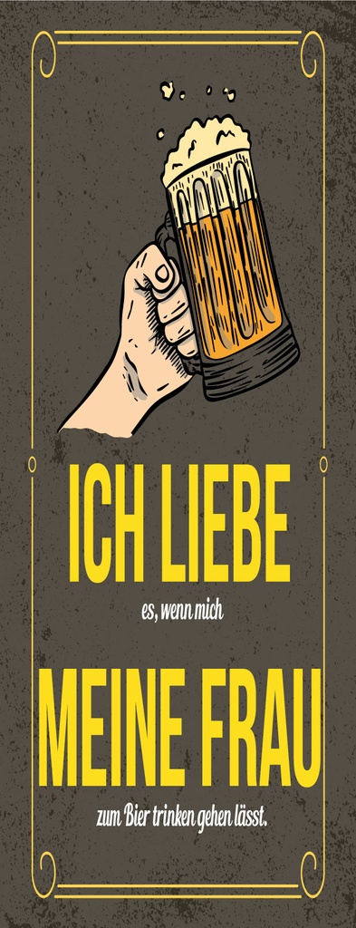 [LA-1810504-H] Holzschild 27x10 cm wenn mich meine Frau zum Bier trinken
