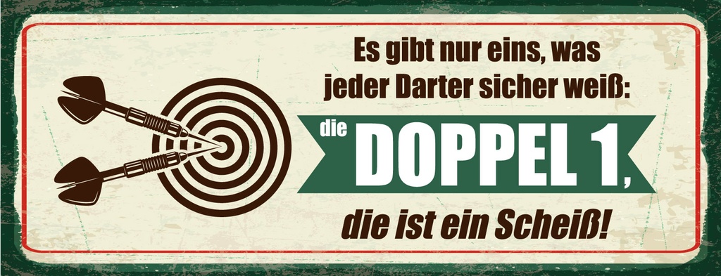 [LA-1810561-H] Holzschild 10x27 cm jeder Darter weiß die Doppel 1 ist Scheiß