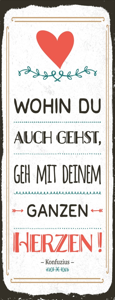[LA-1810718-H] Holzschild 27x10 cm Gehe mit deinem Herzen