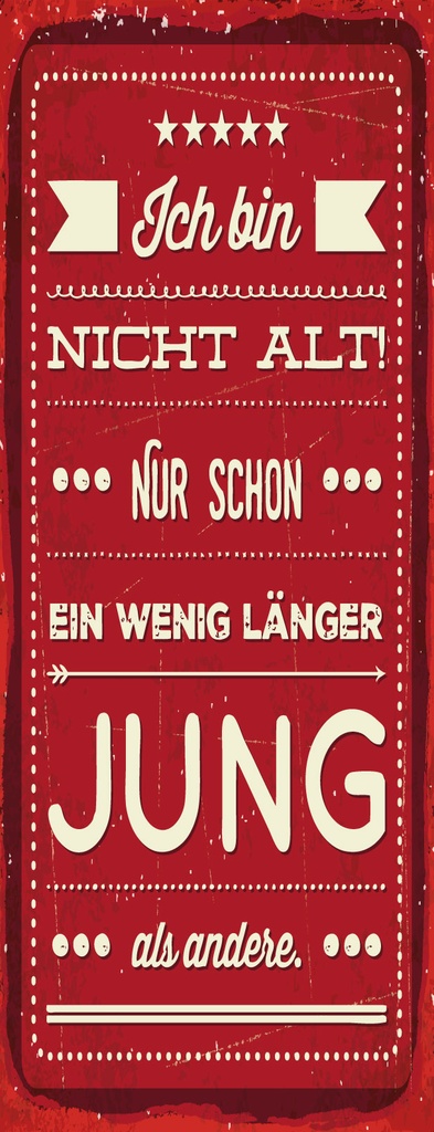 [LA-1810723-H] Holzschild 27x10 cm Ich bin nicht alt