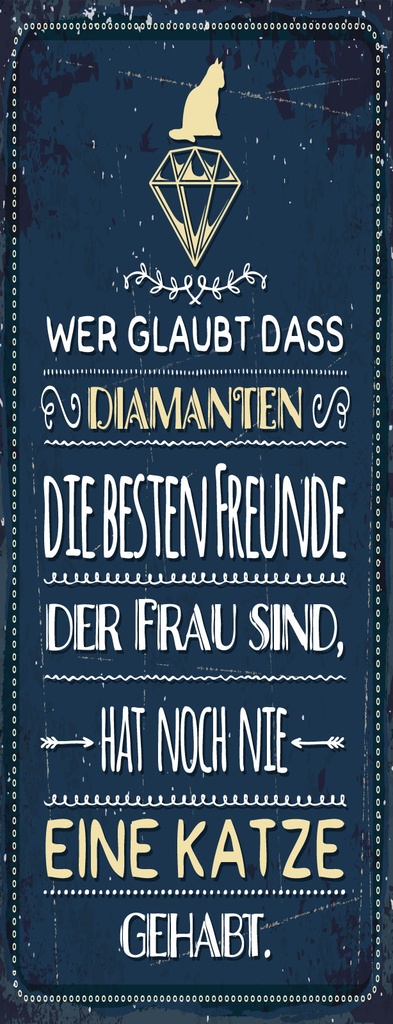 Holzschild 27x10 cm Wer glaubt Diamanten