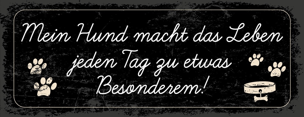 Holzschild 10x27 cm Mein Hund leben besonders
