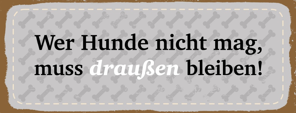 Holzschild 10x27 cm Wer Hunde nicht mag
