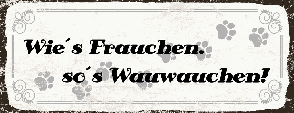 Holzschild 10x27 cm Wie Frauchen so Wau