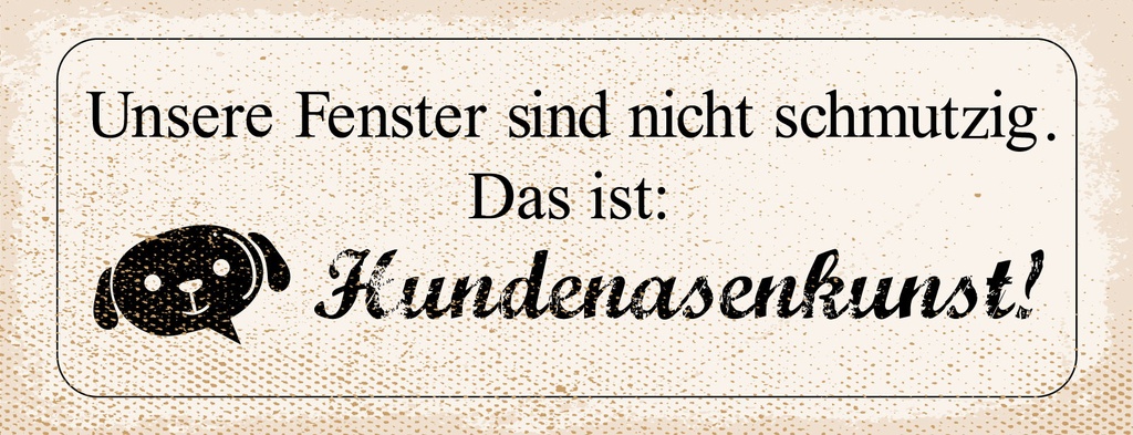 Holzschild 10x27 cm Hundenasenkunst
