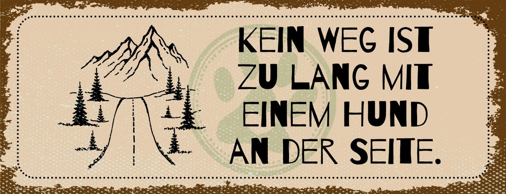 Holzschild 10x27 cm Kein weg zu lang Hund