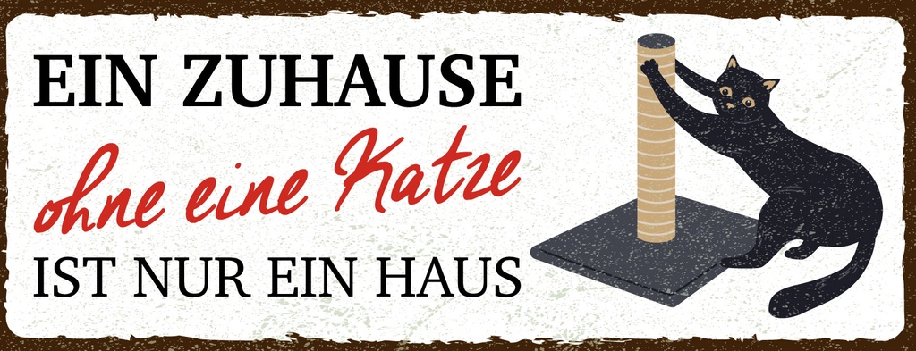 Holzschild 10x27 cm Zuhause ohne Katze Haus