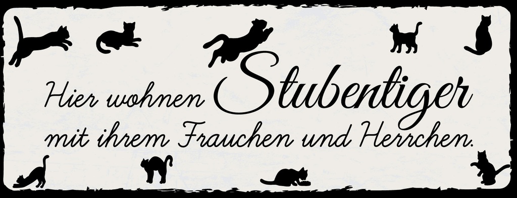 Holzschild 10x27 cm Hier wohnen Stubentiger