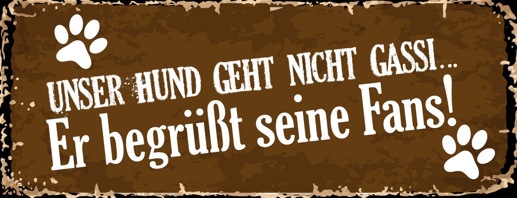 Holzschild 10x27 cm Unser Hund begrüßt seine Fans