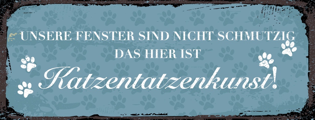 Holzschild 10x27 cm Fenster haben Katzentatzenkunst