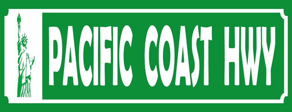 Holzschild 10x27 cm Pacific Coast HWY Freiheitsstatue