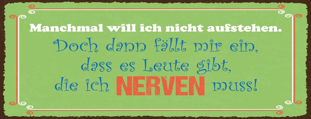 Holzschild 10x27 cm Manchmal will ich nicht aufstehen