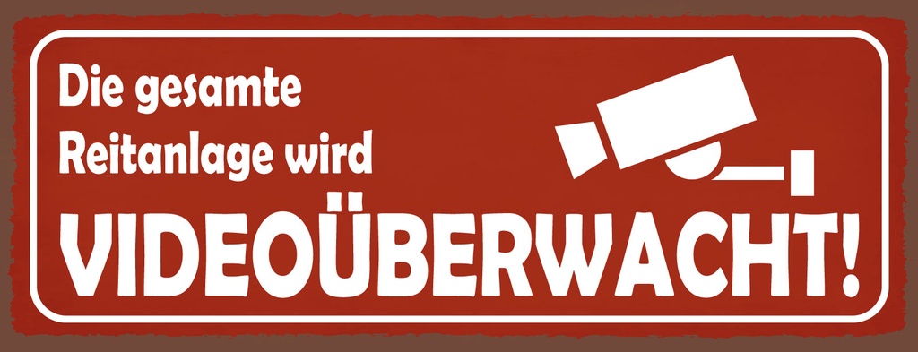 Holzschild 10x27 cm Die gesamte Reitanlage wird videoüberwacht