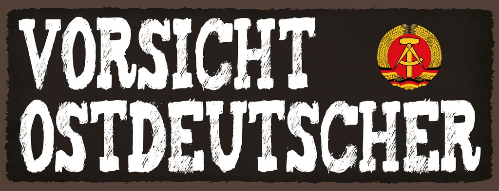 Holzschild 10x27 cm Vorsicht Ostdeutscher