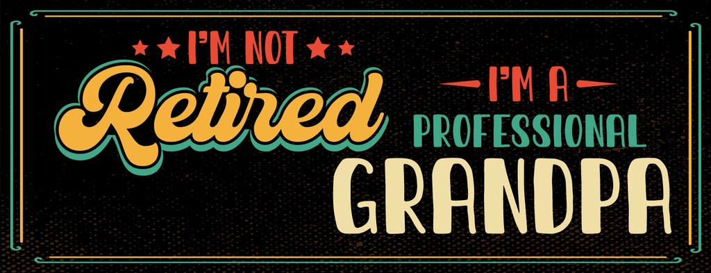 Holzschild 10x27 cm I´m not retirdes i´m a proffessional Grandpa
