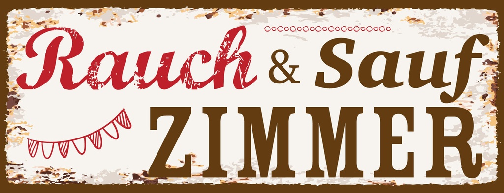 Holzschild 10x27 cm Rauch und Sauf Zimmer