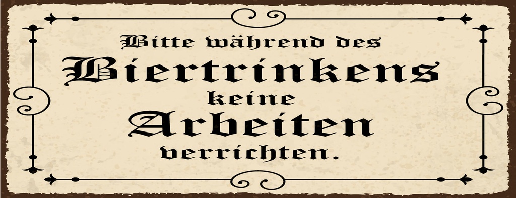 [LA-1810991-H] Holzschild 10x27 cm bitte während des Biertrinkens keine Arbeit