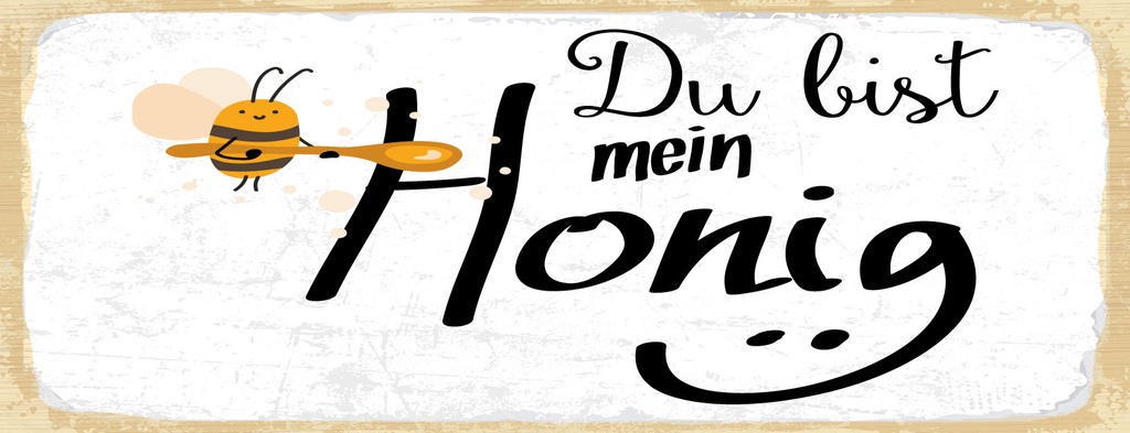 [LA-1811061-H] Holzschild 10x27 cm du bist mein Honig Bienen