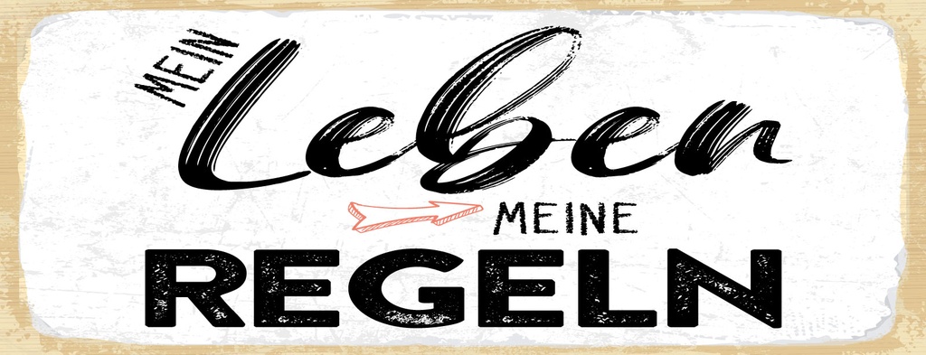 Holzschild 10x27 cm Mein Leben meine Regeln