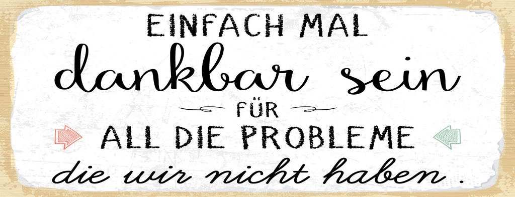 Holzschild 10x27 cm Einfach mal dankbar sein für