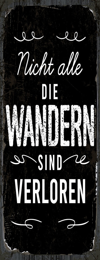 [LA-1811092-H] Holzschild 27x10 cm Nicht alle die Wandern sind verloren