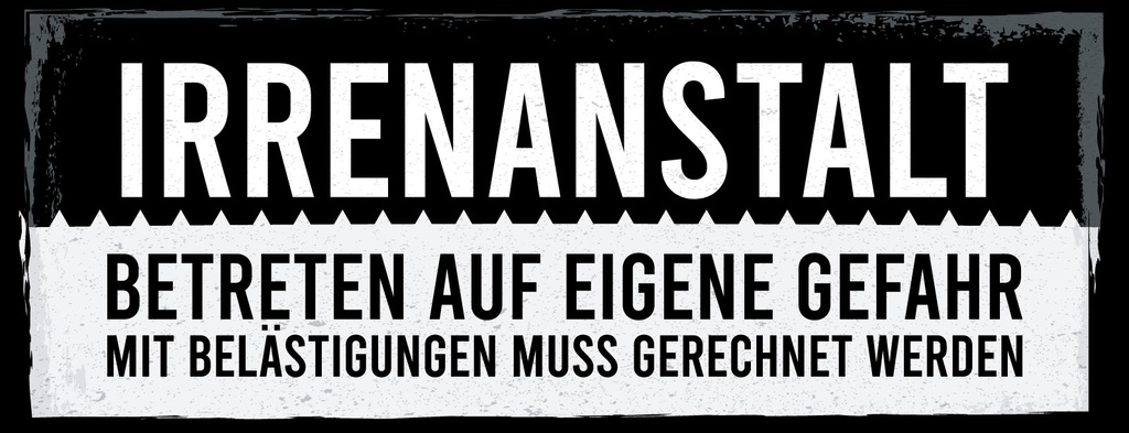 Holzschild 10x27 cm Irrenanstalt Betreten auf eigene Gefahr
