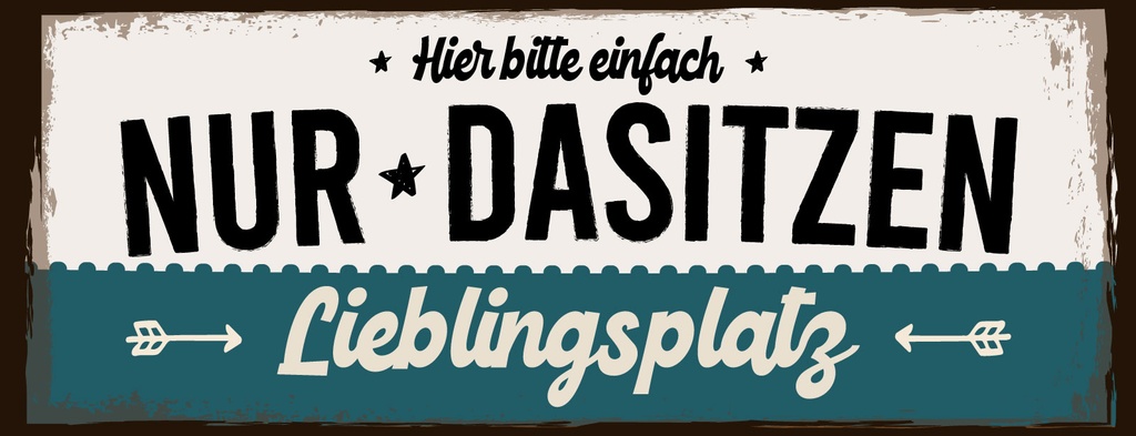 Holzschild 10x27 cm Lieblingsplatz hier bitte einfach nur Dasitzen
