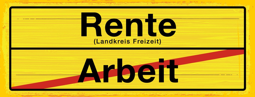 [LA-1811170-H] Holzschild 10x27 cm Rente Landkreis Freizeit Arbeit Ortsschild