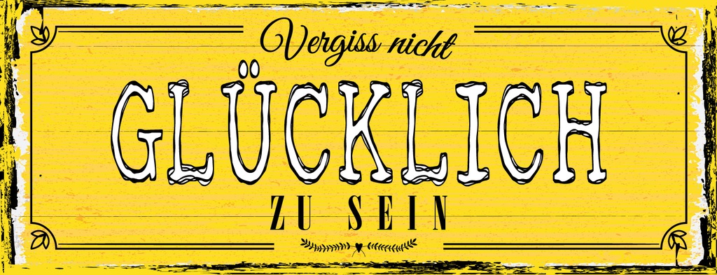 [LA-1811181-H] Holzschild 10x27 cm Vergiss nicht glücklich zu sein gelbes