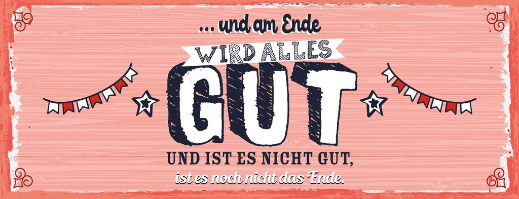 [LA-1811188-H] Holzschild 10x27 cm und am Ende wird alles Gut