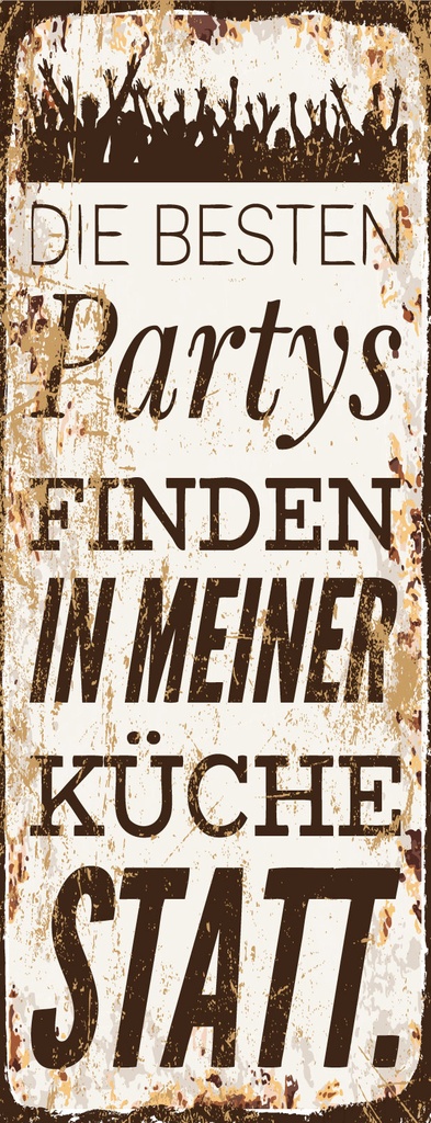 [LA-1811216-H] Holzschild 27x10 cm besten Partys finden in meiner Küche statt