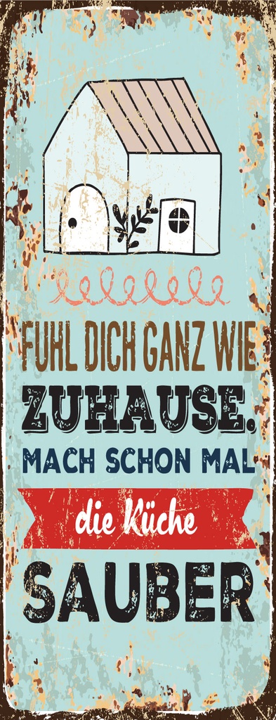 [LA-1811217-H] Holzschild 27x10 cm Fühl dich wie Zuhause Mach schon mal Küche sauber