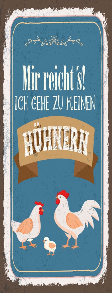[LA-1811229-H] Holzschild 27x10 cm Mir reicht´s ich geh zu meinen Hühnern